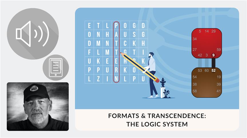 The Logic System | Formats & Transcendence