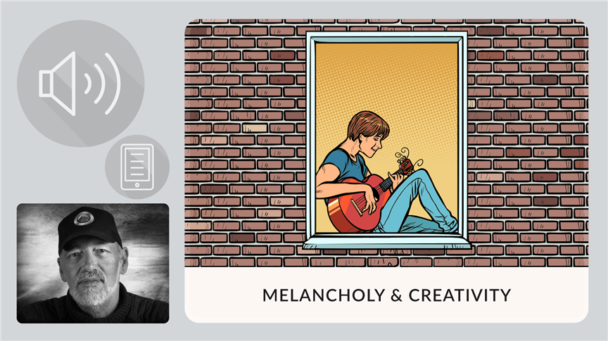 Melancholy and Creativity