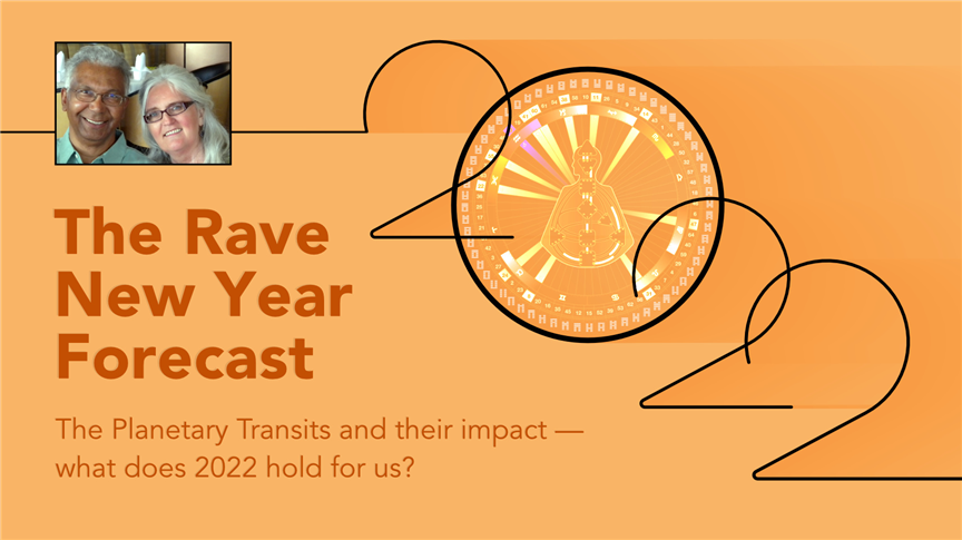 The Rave New Year Forecast 2022
