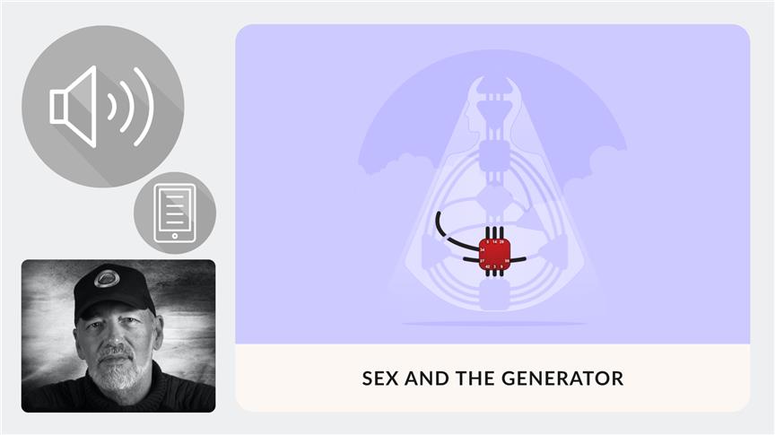 Sex and the Generator