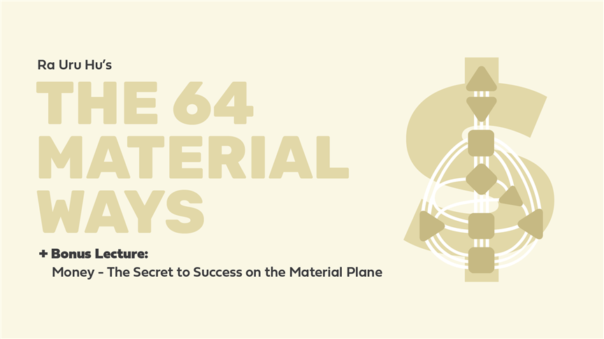The 64 Material Ways + Money