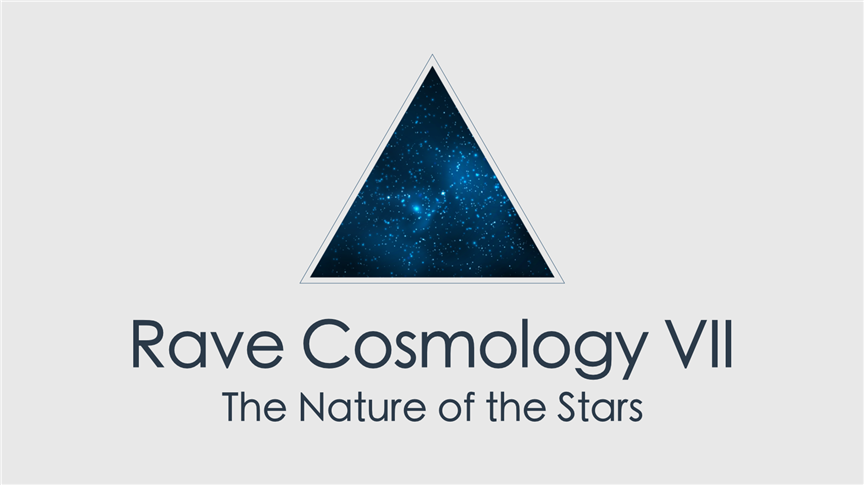 Rave Cosmology VII: The Nature of the Stars + Bonus