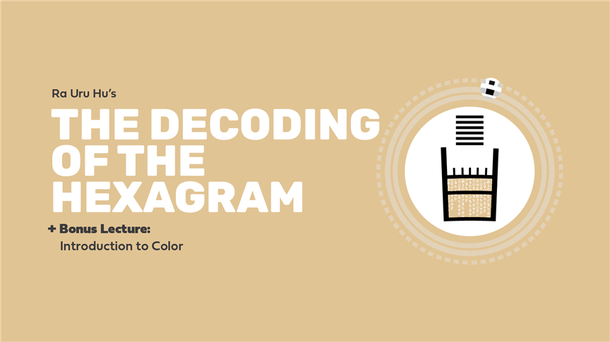 The Decoding of the Hexagram + Bonus